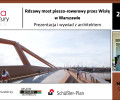 Rdzawy most pieszo-rowerowy przez Wisłę w Warszawie. Nowe realizacje