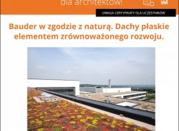 Dachy płaskie jako element zrównoważonego rozwoju to temat kolejnego szkolenia organizowanego przez firmę Bauder