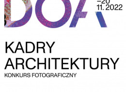 Wrocławski Oddział Stowarzyszenia Architektów Polskich zaprasza do udziału w otwartym, ogólnopolskim konkursie fotograficznym 