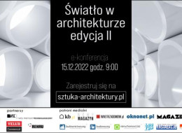 Światło w architekturze ma znaczący wpływ na wizualną percepcję budynku, nastrój i zadowolenie użytkowników oraz na bilans energetyczny budynku. Jego zbalansowana obecność w projekcie jest jednym z dowodów mistrzostwa architekta. Z kolei jego nadmiar może zasadniczo zakłócić komfort wykorzystania obiektu. W trakcie naszej konferencji poddamy analizie wszystkie aspekty właściwego korzystania ze światła. Widzimy się 15 grudnia 2022 o godz. 9:00. Aby wziąć udział w spotkaniu wystarczy zarejestrować się. To już 17 e-konferencja z cyklu Idee i technologie w architekturze. 