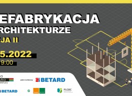 Współczesne budownictwo prefabrykowane różni się od tego z czasów PRL-u. Pozwala ono na optymalizację kosztów i czasu budowy. Powoli ta technologia wraca do łask zarówno w swojej klasycznej formie, jako prefabrykacja betonowa, jak i w nowych wydaniach – dostosowanych do wymogów budownictwa zrównoważonego. Jak wygląda jej współczesne oblicze oraz jaka przyszłość rysuje się przed tą technologią? Zapraszamy na drugą edycję e-konferencji z cyklu „Idee i technologie” poświęconą prefabrykacji. Widzimy się 26 maja 2022 o godz. 9:00. Aby wziąć udział w spotkaniu wystarczy zarejestrować się.