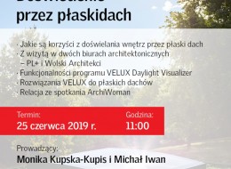 Zapraszamy na bezpłatne szkolenie dla architektów, studentów, wykonawców i wszystkich zainteresowanych tematyką, które odbędzie się 25 czerwca 2019 roku. To kolejna edycja webinarium z cyklu VELUX Archi-Vizje, którego tematem tym razem będzie doświetlenie przez płaski dach.