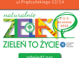 29. edycja Międzynarodowej Wystawy ZIELEŃ TO ŻYCIE & FLOWER EXPO POLSKA odbędzie się w dniach 1-3 września 2022 w Warszawie. Organizatorami są: Związek Szkółkarzy Polskich oraz Agencja Promocji Zieleni.

