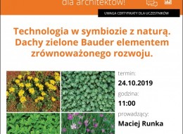 Zapraszamy na bezpłatne szkolenie dla architektów, studentów i wykonawców. Tematem webinarium, które poprowadzi firma Bauder będzie prezentacja dachów zielonych, które stanowią element zrównoważonego rozwoju