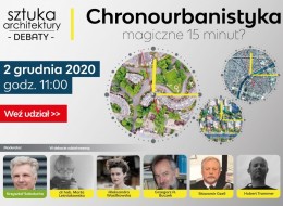 W kolejnej odsłonie debat Sztuka Architektury + porozmawiamy o idei chronourbanistyki oraz zastosowaniu dokonań współczesnej informatyki do rozwiązywania problemów współczesnych miast. Spotkanie online z wybitnymi gośćmi odbędzie się 2 grudnia 2020 o godz. 11:00. Zapraszamy do zapisów.
