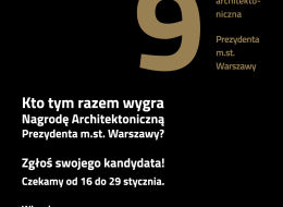 Budynek, park, a może plaża? Od dziś warszawianki i warszawiacy mogą zgłaszać swoje ulubione miejsca i inwestycje w mieście. W ramach 9. edycji Nagrody Architektonicznej Prezydenta m.st. Warszawy każdy może wybrać i zagłosować na najlepsze realizacje, które zostały ukończone w 2022 roku.
