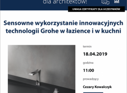 Zapraszamy na bezpłatne szkolenie dla architektów, studentów, wykonawców i wszystkich zainteresowanych tematyką, które odbędzie się 9 kwietnia 2019 roku. Tematem webinarium, które poprowadzi firma Grohe będzie sensowne wykorzystanie innowacyjnych technologii Grohe w łazience i w kuchni.