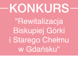 Urząd Miejski w Gdańsku ogłosił konkurs na opracowanie koncepcji urbanistyczno-architektonicznej zagospodarowania przestrzeni publicznej przy ul. Biskupiej w ramach projektu 