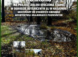 Ogród Botaniczny Uniwersytetu Jagiellońskiego we współpracy z Instytutem Architektury Krajobrazu Politechniki Krakowskiej zapraszają do wzięcia udziału w Konkursie na projekt zieleni otoczenia stawu w Ogrodzie Botanicznym UJ w Krakowie.