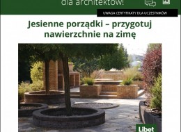 Weź udział w webinarium architektonicznym firmy Libet, które poświęcone będzie przygotowaniu nawierzchni na zimę.