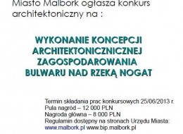 Urząd miasta w Malborku ogłosił konkurs architektoniczno – urbanistyczny na koncepcję  zagospodarowania nadrzecznych bulwarów nad Nogatem w Malborku