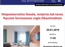 Zapraszamy na bezpłatne szkolenie dla architektów, studentów, wykonawców i wszystkich zainteresowanych tematyką, które odbędzie się 29 stycznia 2019 roku. Tematem webinarium, które poprowadzi firma Elkamino Dom będzie niepowtarzalna fasada, wnętrze lub taras.