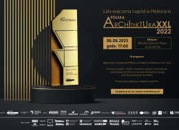 Zapraszamy na uroczystość rozstrzygnięcia naszego dorocznego plebiscytu architektonicznego – Galę Plebiscytu Polska Architektura XXL 2022. Odbędzie się ona 6 czerwca 2023 roku o godz. 17:00 w nowym budynku Morskiego Centrum Nauki w Szczecinie. Tego dnia zostaną wręczone nagrody w głosowaniu internatów, poznamy wyniki głosowania jury oraz zwycięzcę Grand Prix, a także swoją premierę będzie miała książka pt. 
