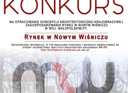 Urząd Gminy w Nowym Wiśniczu, Instytut Architektury Krajobrazu Politechniki Krakowskiej im. Tadeusza Kościuszki oraz Stowarzyszanie Polskich Architektów Krajobrazu zapraszają do wzięcia udziału w konkursie na projekt: RYNKU W NOWYM WIŚNICZU