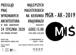 24 stycznia 2020 roku o godz. 15.00 zapraszamy na uroczyste otwarcie wystawy najlepszych prac magisterskich wykonanych na kierunku Architektura Krajobrazu na SGGW w roku akademickim 2018/2019