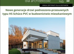Weź udział w internetowym szkoleniu dla architektów, które poprowadzi firma Schüco. Tematem będą nowe generacje drzwi podnoszono-przesuwnych typu HS Schüco PVC.