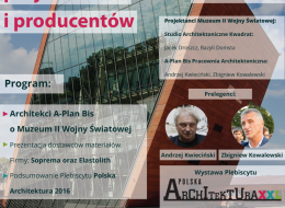 7 grudnia na Politechnice Gdańskiej będzie można posłuchać wykładu na temat architektonicznych walorów Muzeum II Wojny Światowej. Autorami projektu są Jacek Droszcz i Bazyli Domsta ze Studia Architektonicznego Kwadrat oraz Andrzej Kwieciński i Zbigniew Kowalewski z biura A-PLAN bis, którzy poprowadzą wykład. Impreza zaczyna się o godzinie 17:00 i towarzyszy zamknięciu wystawy najlepszych polskich obiektów architektury 2016 roku, odbywającej się na Wydziale Architektury PG.
