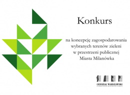 Gmina Milanówek zaprasza do udziału w konkursie koncepcję zagospodarowania wybranych terenów zieleni w przestrzeni publicznej Miasta Milanówka.