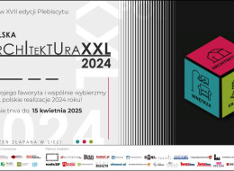 Weź udział w Plebiscycie Polska Architektura XXL 2024 i oddaj swój głos na najlepszą realizację architektoniczną minionego roku. Celem konkursu jest wyróżnienie najbardziej kreatywnych pracowni i projektów 2024 roku zrealizowanych w Polsce. To jedyny plebiscyt, który obejmuje swoim zasięgiem wszystkie dziedziny projektowania: kubaturę, wnętrza i krajobraz.