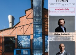 Zapraszamy na nowy cykl spotkań online organizowany przez Sztukę Architektury. Tym razem będziemy prezentować najnowsze realizacje architektoniczne. Zaczynamy od Elektrowni Powiśle w Warszawie, zaprojektowanej przez pracownię APA Wojciechowski Architekci, jedną z najbardziej wyczekiwanych projektów architektonicznych Warszawy ostatnich lat.