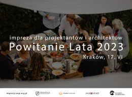 Organizacja Ogrodów Polskich zaprasza projektantów i architektów na inspirującą integrację - Powitanie Lata 2023. Odbędzie się 17. czerwca 2023 roku o godz. 16:00 w Krakowie, w ogrodzie Jakuba Gardnera. 