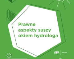 Fundacja Gdańskie wody zaprasza na szkolenie pt. Prawne aspekty suszy okiem hydrologa. 