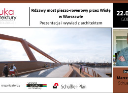 Ma 452 metry długości i łączy dwie strony miasta. To nowy most pieszo-rowerowy w Warszawie, który jest jedną z najdłuższych tego typu przepraw na świecie. Kładka została zaprojektowana przez warszawską pracownię Schuessler Plan Inżynierzy – na podstawie pracy magisterskiej Małgorzaty Dembowskiej – napisanej pod kierunkiem prof. Ewy Kuryłowicz na Wydziale Architektury Politechniki Warszawskiej. Rdzawy obiekt ma być nową wizytówką miasta. Czy tak się stanie? W ramach cyklu Nowe Realizacje zapraszamy na rozmowę z Marcelim Michalakiem oraz prezentację kładki. Spotkanie online odbędzie się 22 maja 2024 o godz. 11:00. Zapisz się już teraz.
