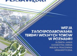 10 grudnia 2018, o godz. 18.00 w Cafe Misja w Poznaniu (ul. Gołębia 1) odbędzie się kolejne spotkanie urbanistyczne z cyklu “Towarzyskie Urbanistów Pogawędki”.