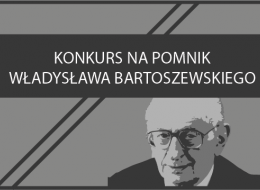 Stowarzyszenie „Warto być przyzwoitym” ogłosiło konkurs na opracowanie koncepcji projektowej pomnika Władysława Bartoszewskiego na części nieruchomości gruntowej, położonej w Sopocie przy skrzyżowaniu ulic Tadeusza Kościuszki oraz Fryderyka Chopina (przed budynkiem Sopot Centrum). Suma nagród przewidzianych dla autorów trzech najlepszych prac wynosi 17 000 zł.

