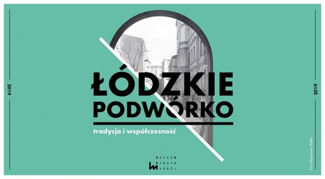 spacer miejski, spacer po Łodzi, Bałuckie zakamarki, Joanna Orzechowska 