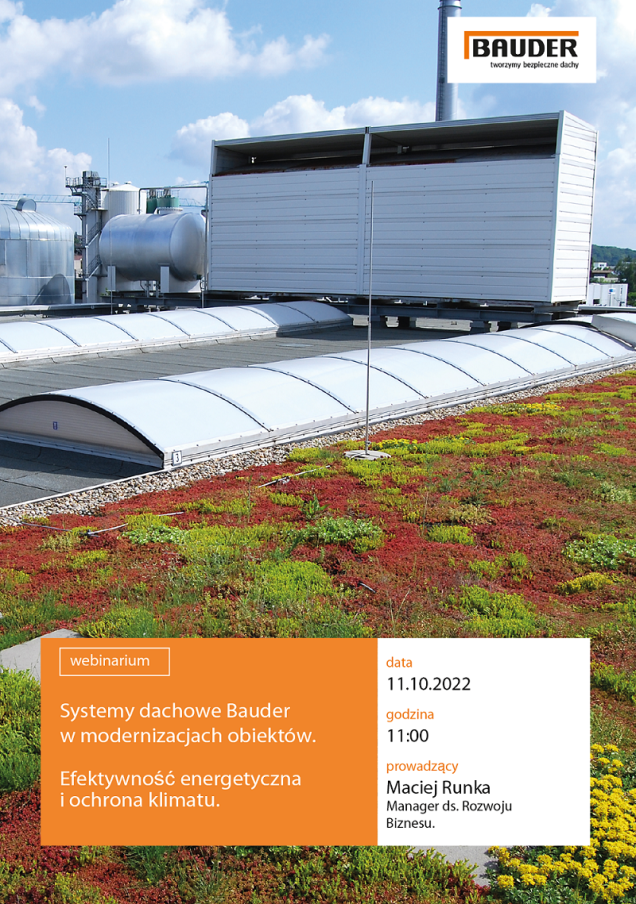 Systemy dachowe Bauder w modernizacjach obiektów. Efektywność energetyczna i ochrona klimatu. Webinarium Bauder
