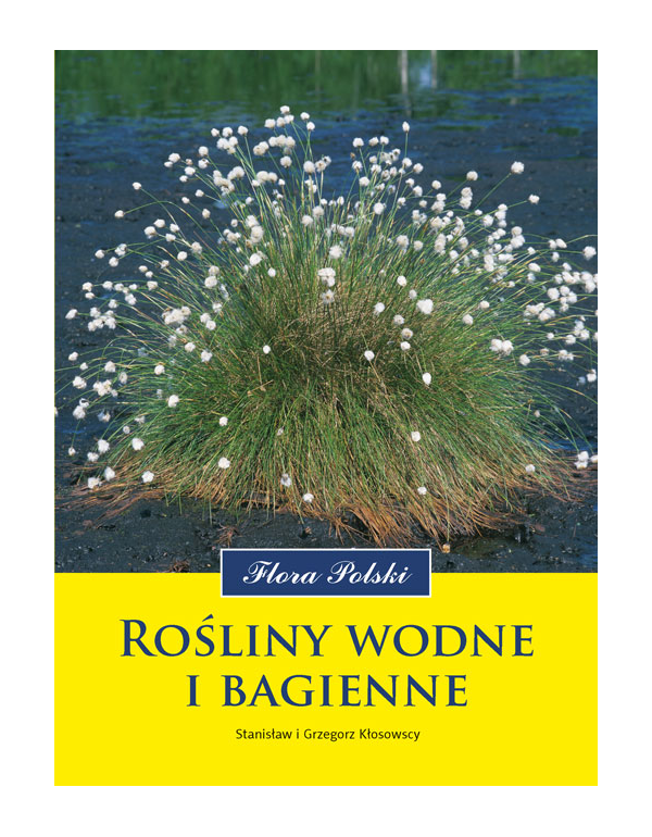 Książka: Rośliny Wodne i Bagienne