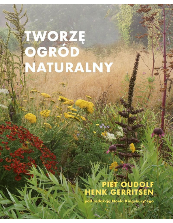 Książka architektoniczna: Tworzę ogród naturalny